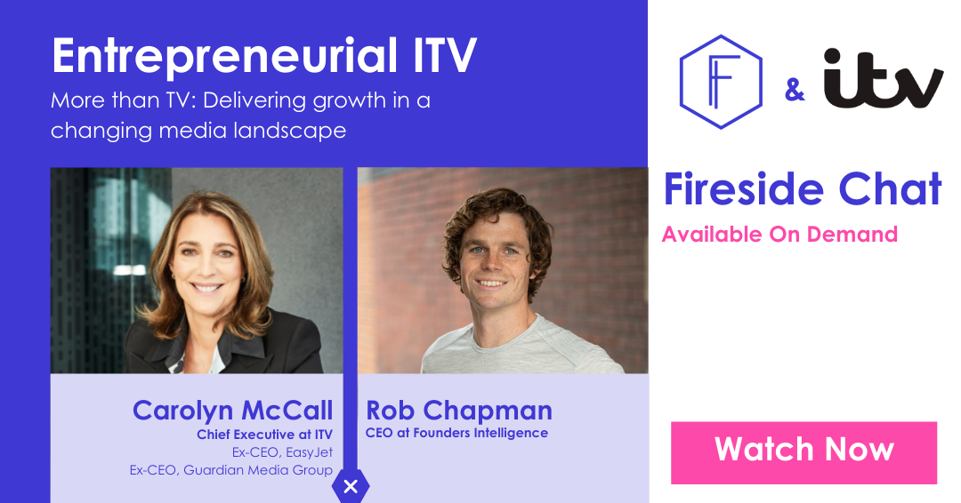 Watch On-Demand:  Fireside chat with Dame Carolyn McCall (Chief Executive, ITV)