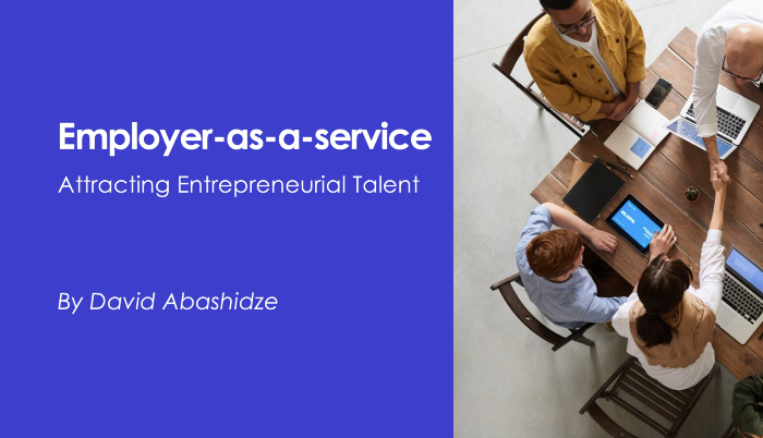 Employer-as-a-Service for attracting entrepreneurial talent