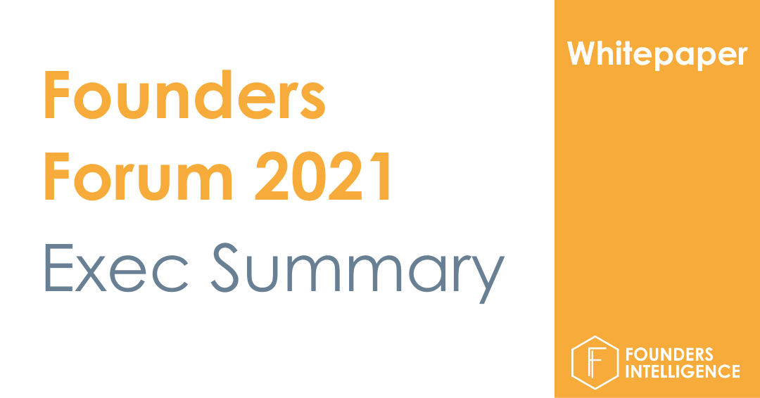 The Founders Forum London 2021 Executive Summary: Available Now!