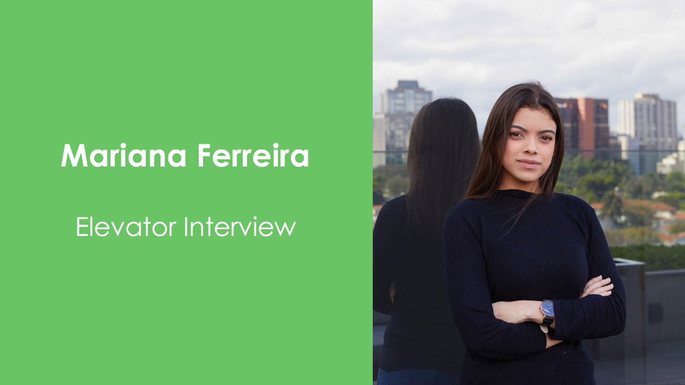 Elevator Interview Mariana Ferreira