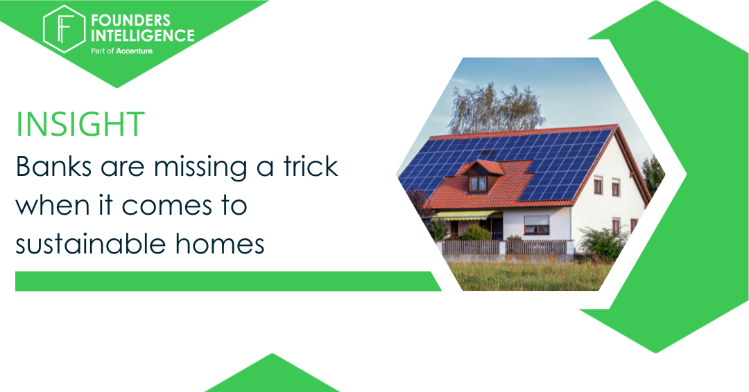 Banks are missing a trick when it comes to sustainable homes